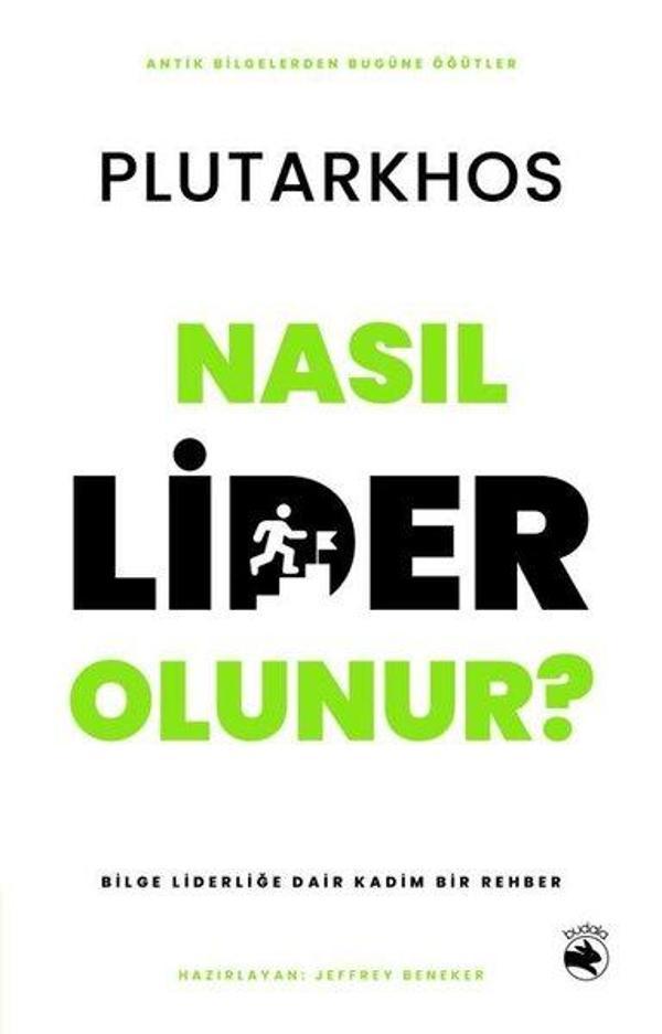 Nasıl Lider Olunur? Bilge Liderliğe Dair Kadim Bir Rehber - Budala Kitap - Image 1