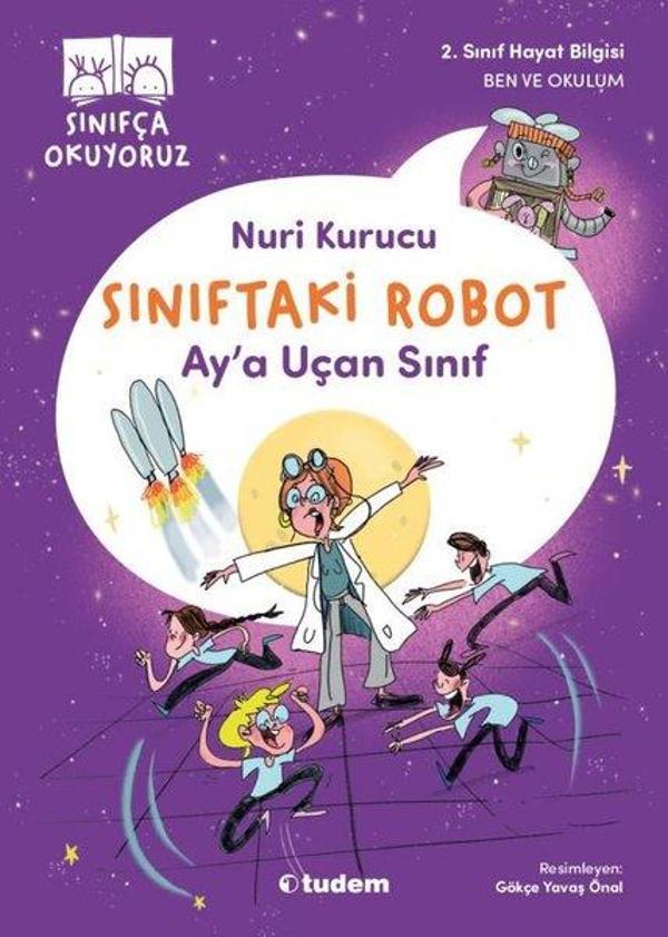 Ay'a Uçan Sınıf - Sınıftaki Robot - Tudem Yayınları - Image 1