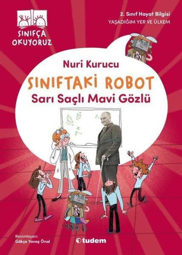Sarı Saçlı Mavi Gözlü - Sınıftaki Robot - Tudem Yayınları - Image 1