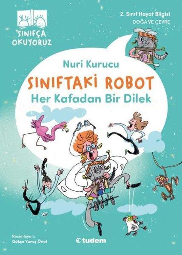 Her Kafadan Bir Dilek - Sınıftaki Robot - Tudem Yayınları - Image 1