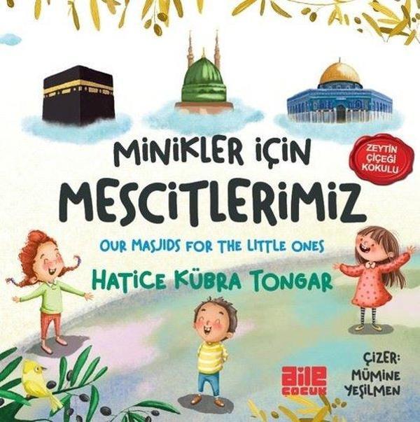 Minikler İçin Mescitlerimiz - Zeytin Çiçeği Kokulu - Our Masjids For The Little Ones - Aile Yayınları - Image 1