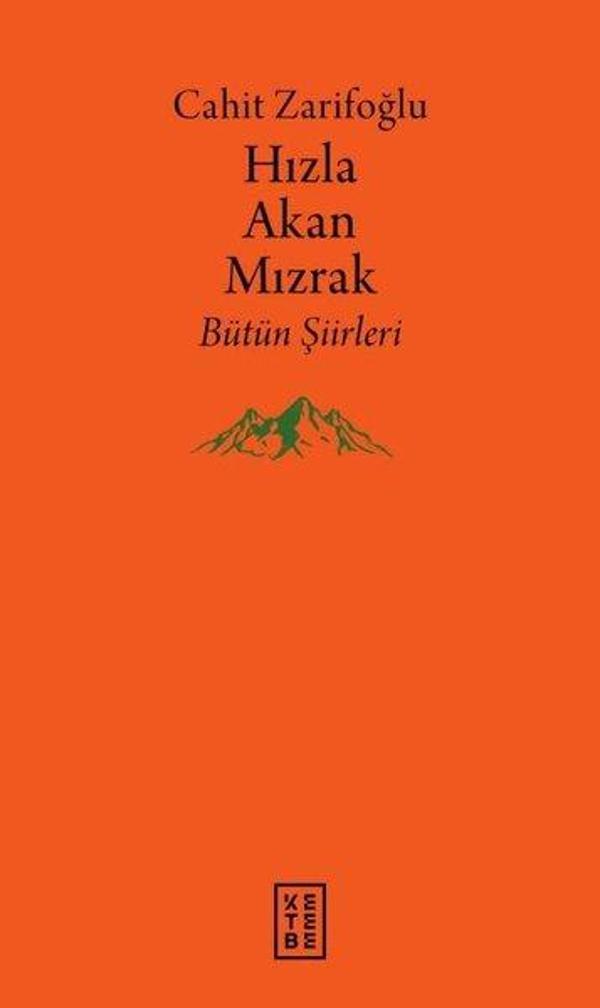 Hızla Akan Mızrak - Bütün Şiirleri - Ketebe - Image 1
