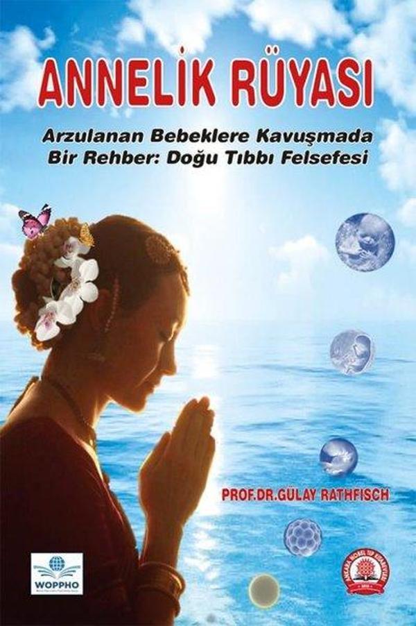 Annelik Rüyası - Arzulanan Bebeklere Kavuşmada Bir Rehber: Doğu Tıbbı Felsefesi - Ankara Nobel Tıp - Image 1