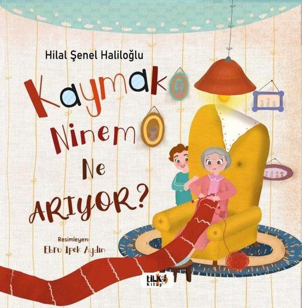Kaymak Ninem Ne Arıyor? - Tilki Kitap - Image 1