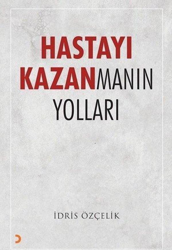 Hastayı Kazanmanın Yolları - Cinius Yayınevi - Image 1