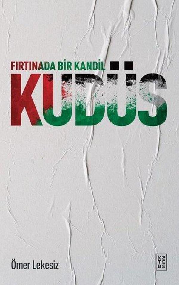 Fırtınada Bir Kandil: Kudüs - Ketebe - Image 1