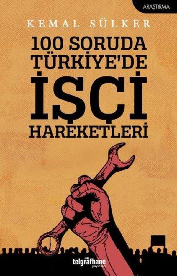 100 Soruda Türkiye'de İşçi Hareketleri - Telgrafhane Yayınları - Image 1