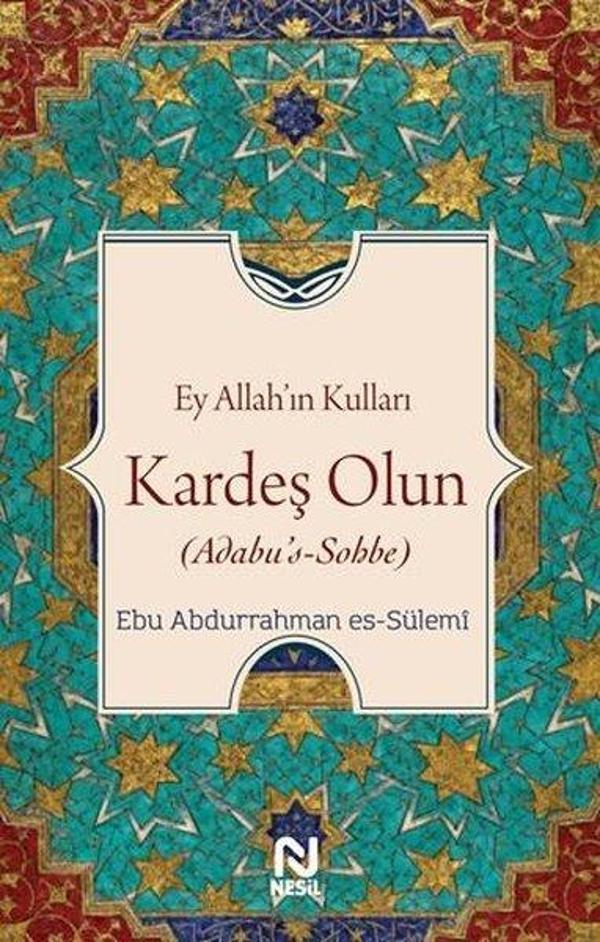 Ey Allah'ın Kulları Kardeş Olun - Nesil Yayınları - Image 1