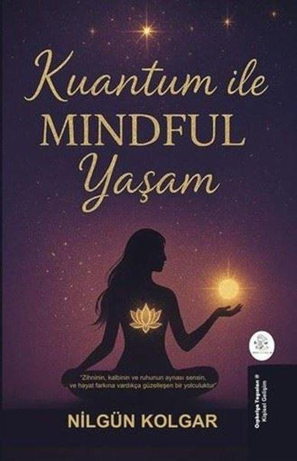 Kuantum İle Mindful Yaşam - Orphelya Yayınları - Image 1