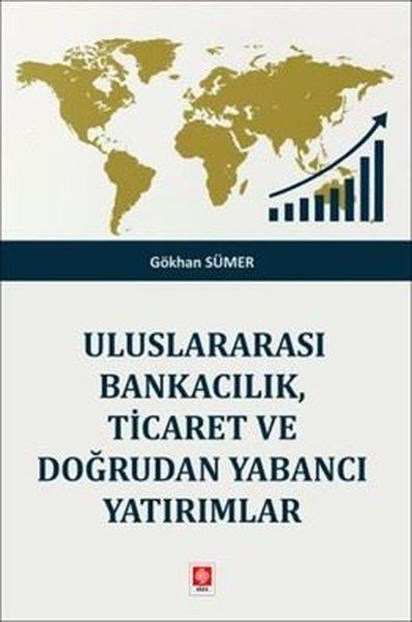 Uluslararası Bankacılık Ticaret ve Doğrudan Yabancı Yatırımlar - Ekin Basım Yayın - Image 1