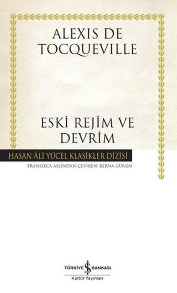 Eski Rejim ve Devrim - Hasan Ali Yücel Klasikler Dizisi - İş Bankası Kültür Yayınları - Image 1