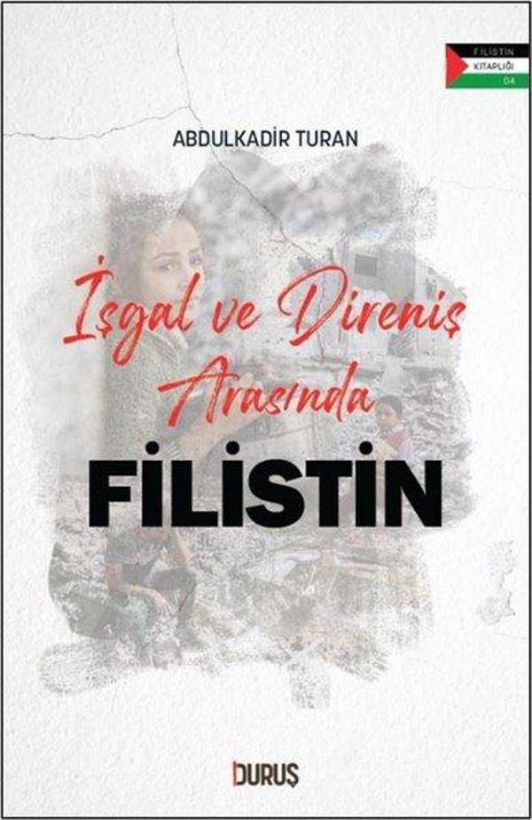 İşgal ve Direniş Arasında Filistin - Filistin Kitaplığı - Duruş Yayınları - Image 1