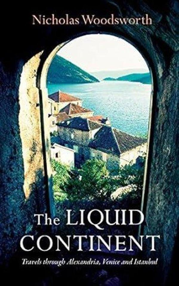 The Liquid Continent - The Armchair Traveller at the Bookh - Image 1