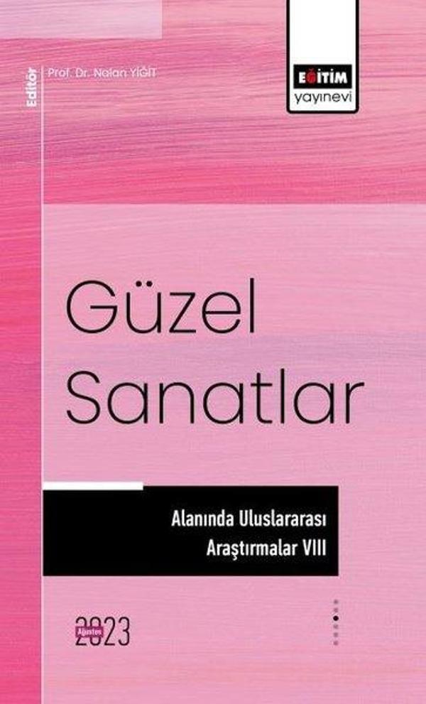 Güzel Sanatlar Alanında Uluslararası Araştırmalar 8 - Eğitim Yayınevi - Image 1