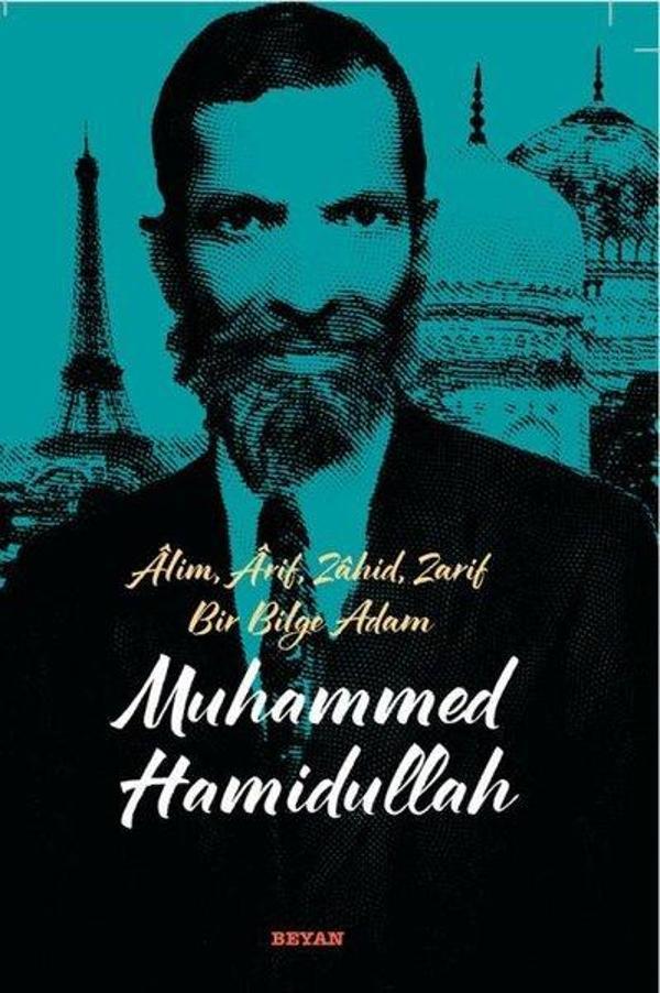 Alim Arif Zahid Zarif Bir Bilge Adam: Muhammed Hamidullah - Beyan Yayınları - Image 1