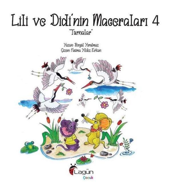 Lili ve Didi'nin Maceraları 4 - Turnalar - Lagün Çocuk Yayınları - Image 1
