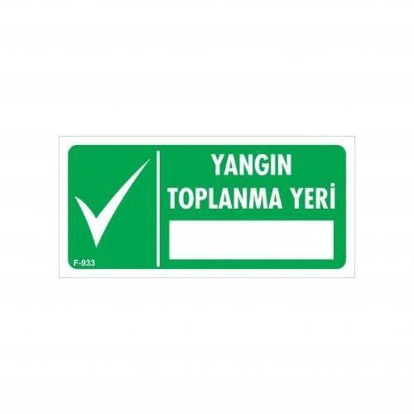 Yangın Toplanma Yeri Uyarı Levhası 17,5x25 KOD:933 - Image 1