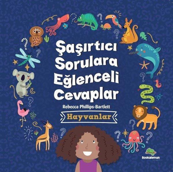 Hayvanlar - Şaşırtıcı Sorulara Eğlenceli Cevaplar - Bookalemun Yayınları - Image 1