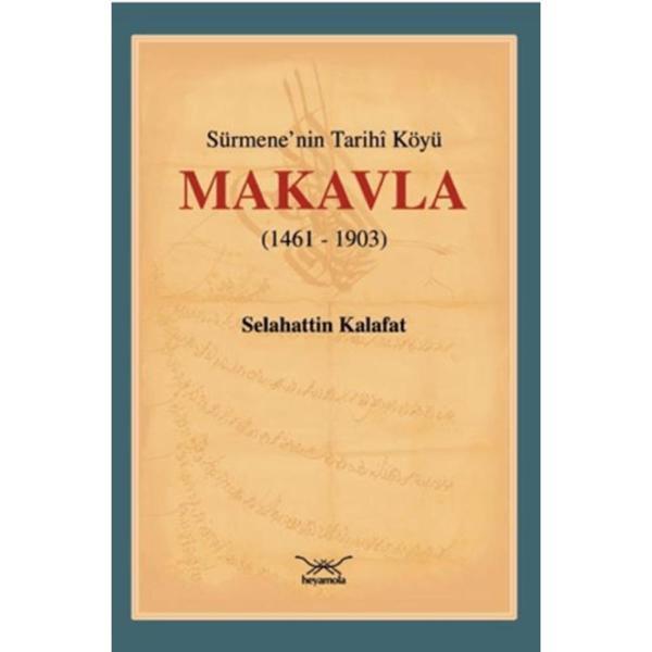 Sürmene'nin Tarihî Köyü Makavla - Heyamola Yayınları - Image 1