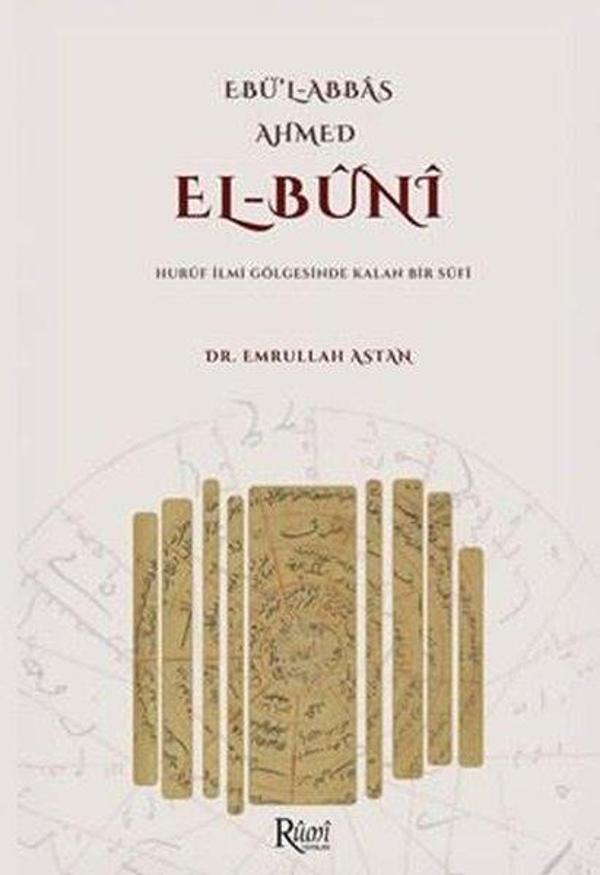 Ebü'l-Abbas Ahmed: El-Buni - Huruf İlmi Gölgesinde Kalan Bir Sufi - Rumi Yayınları - Image 1