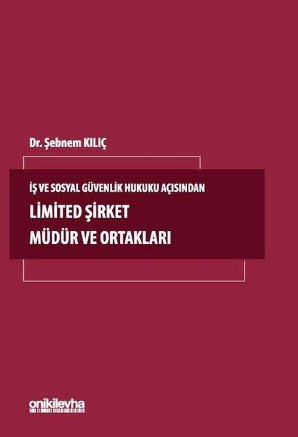 İş ve Sosyal Güvenlik Hukuku Açısından Limited Şirket Müdür ve Ortakları - On İki Levha Yayıncılık - Image 1