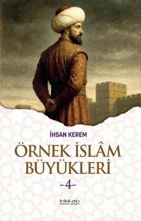 Örnek İslam Büyükleri 4 - İnkılab Yayınları - Image 1