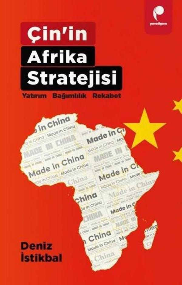 Çin'in Afrika Stratejisi: Yatırım - Bağımlılık - Rekabet - Paradigma Yayınları - Image 1
