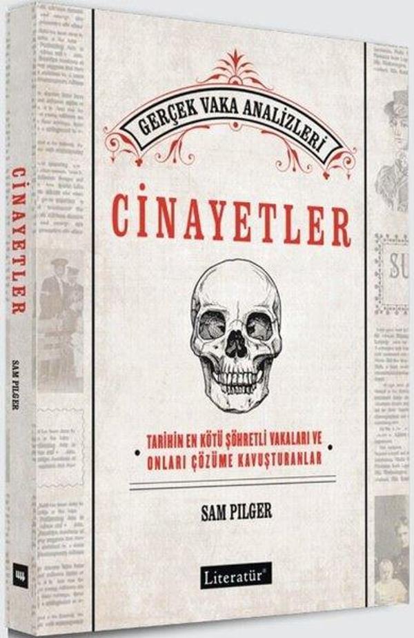 Cinayetler: Tarihin En Kötü Şöhretli Vakaları ve Onları Çözüme Kavuşturanlar - Gerçek Vaka Analizler - Literatür Yayıncılık - Image 1
