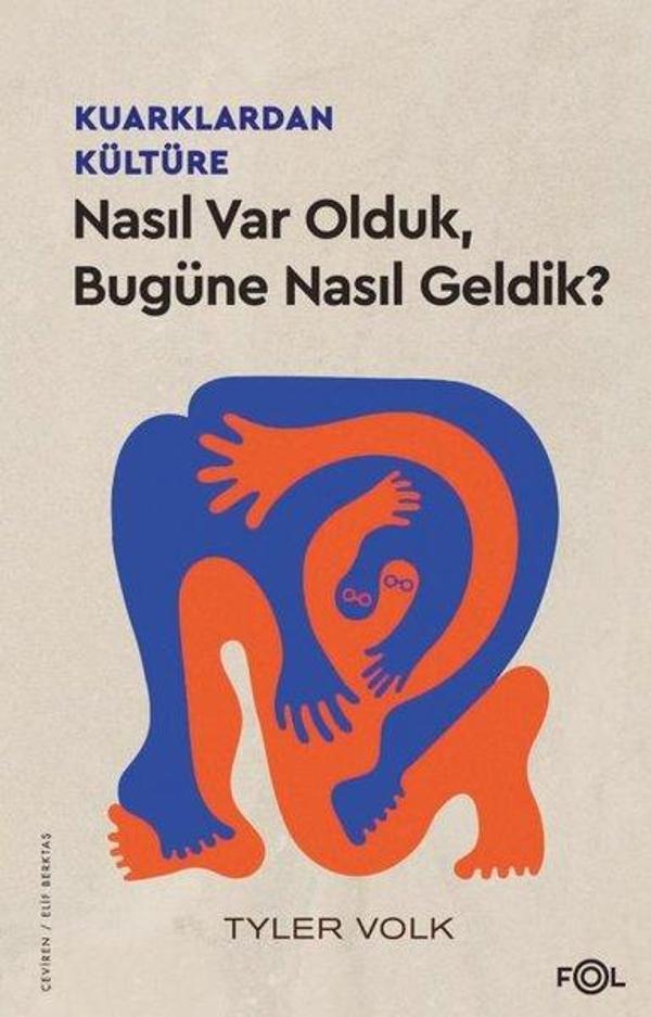 Kuarklardan Kültüre - Nasıl Var Olduk Bugüne Nasıl Geldik? - Fol Kitap - Image 1