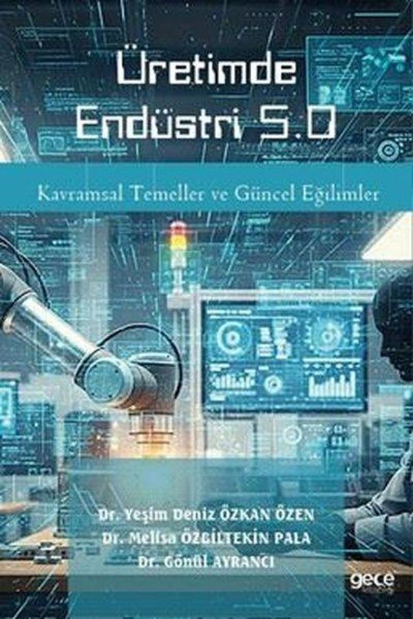 Üretimde Endüstri 5.0 - Kavramsal Temeller ve Güncel Eğilimler - Gece Kitaplığı - Image 1