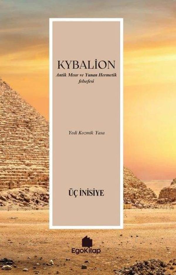 Kybalion - Antik Mısır ve Yunan Hermetik Felsefesi - Ego Kitap - Image 1