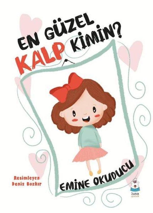 En Güzel Kalp Kimin? - Luna Yayınları - Image 1