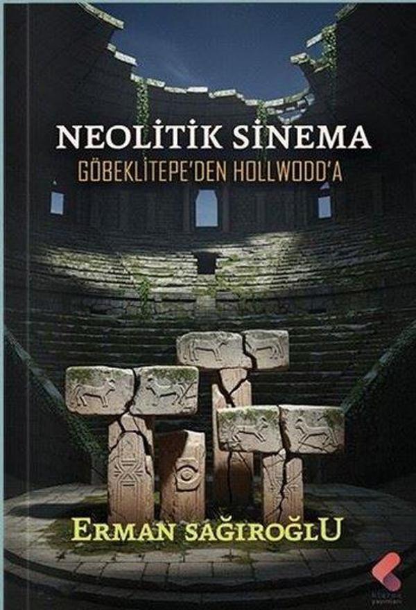 Neolitik Sinema Göbeklitepe'den Hollwodd'a - Klaros Yayınları - Image 1