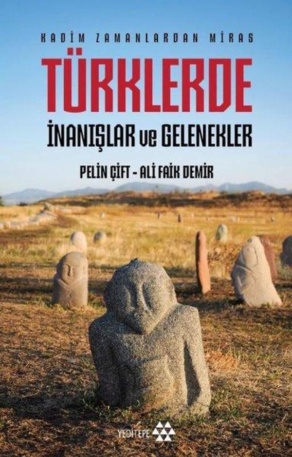 Türklerde İnanışlar ve Gelenekler - Kadim Zamanlardan Miras - Yeditepe Yayınevi - Image 1