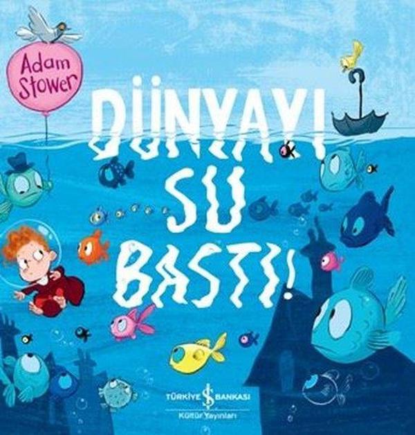 Dünyayı Su Bastı! - İş Bankası Kültür Yayınları - Image 1