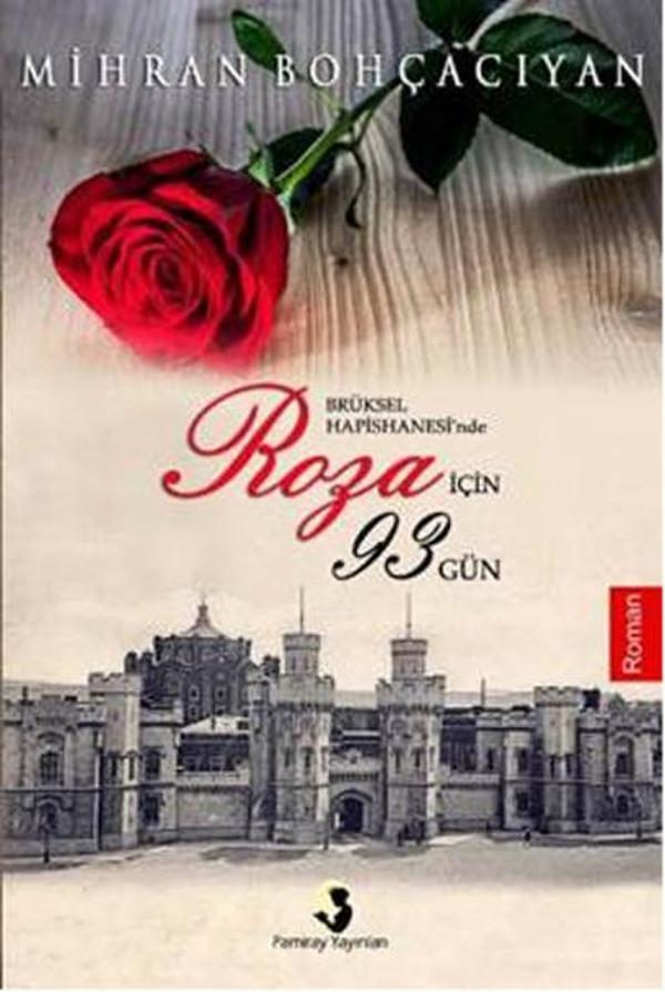 Brüksel Hapishanesinde Roza İçin 93 Gün - Pamiray Yayınları - Image 1