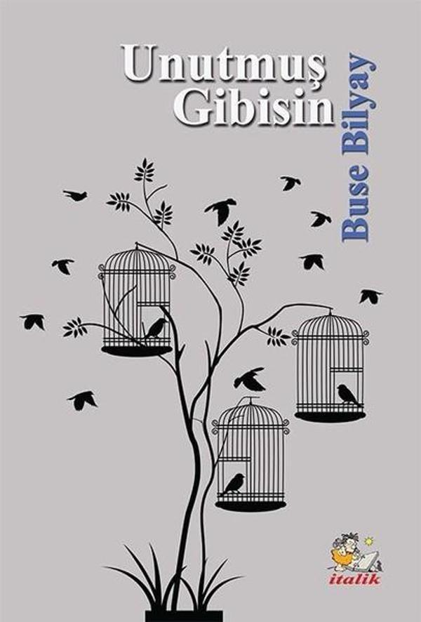 Unutmuş Gibisin - İtalik Yayınları - Image 1