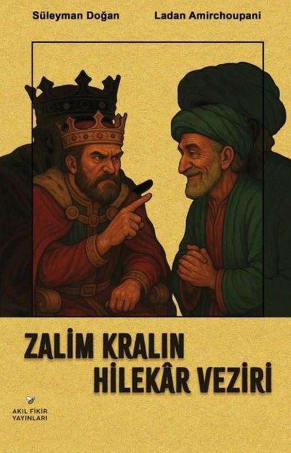 Zalim Kralın Hilekar Veziri - Akıl Fikir Yayınları - Image 1