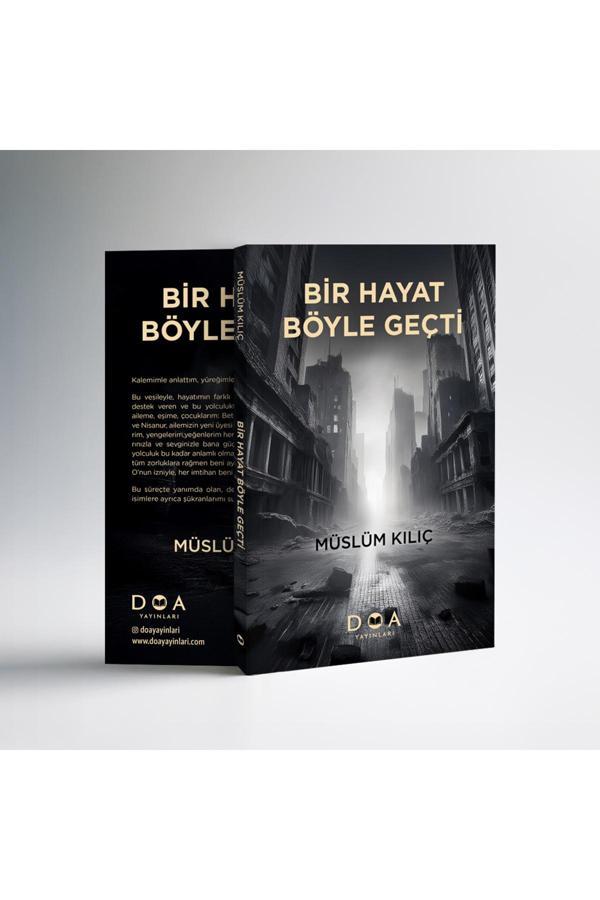 Bir Hayat Böyle Geçti - Müslüm Kılıç - Doa Yayınları - Image 1