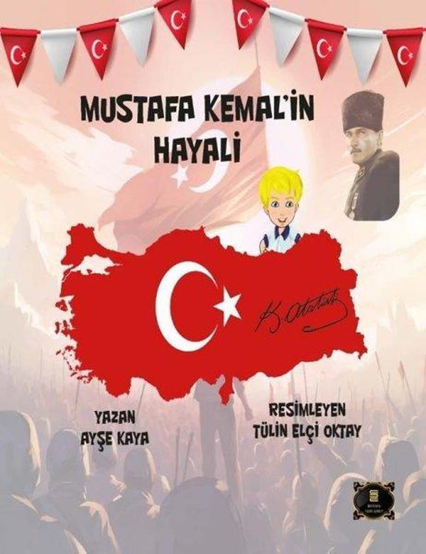 Mustafa Kemal'in Hayali - Dionysos Yayın Group - Image 1