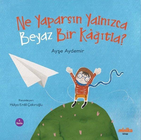 Ne Yaparsın Yalnızca Beyaz Bir Kağıtla? - Minika Kitap - Image 1