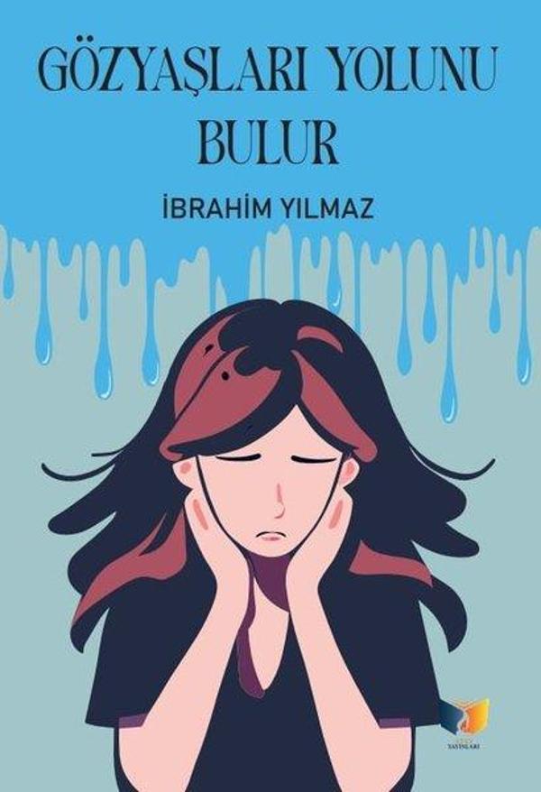 Gözyaşları Yolunu Bulur - Ateş Yayınları - Image 1