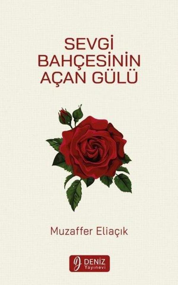 Sevgi Bahçesinin Açan Gülü - Deniz Yayınevi - Image 1