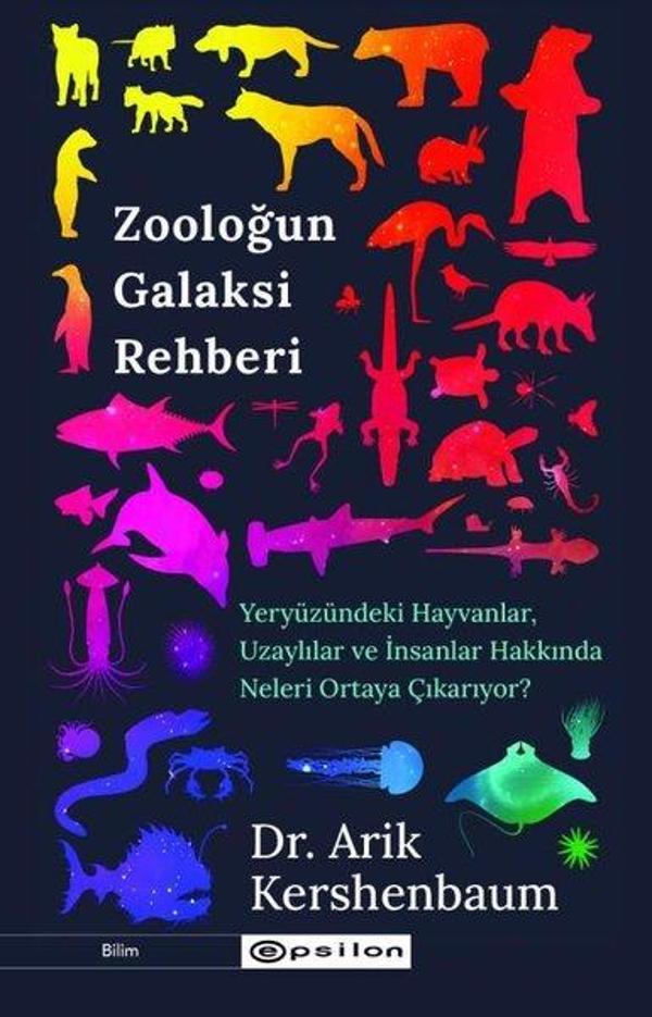 Zooloğun Galaksi Rehberi - Yeryüzündeki Hayvanlar Uzaylılar ve İnsanlar Hakkında Neleri Ortaya Çıkarıyor? - Epsilon Yayınevi - Image 1