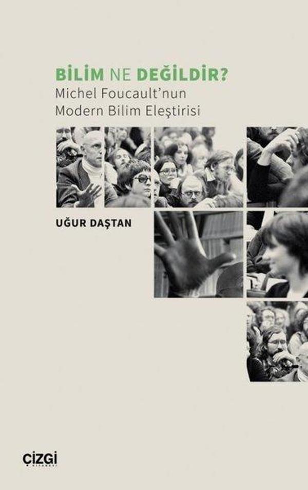 Bilim Ne Değildir? Michel Foucault'nun Modern Bilim Eleştirisi - Çizgi Kitabevi - Image 1