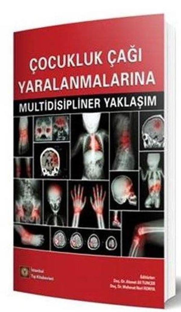 Çocukluk Çağı Yaralanmalarına Multidisipliner Yaklaşım - İstanbul Tıp Kitabevi - Image 1