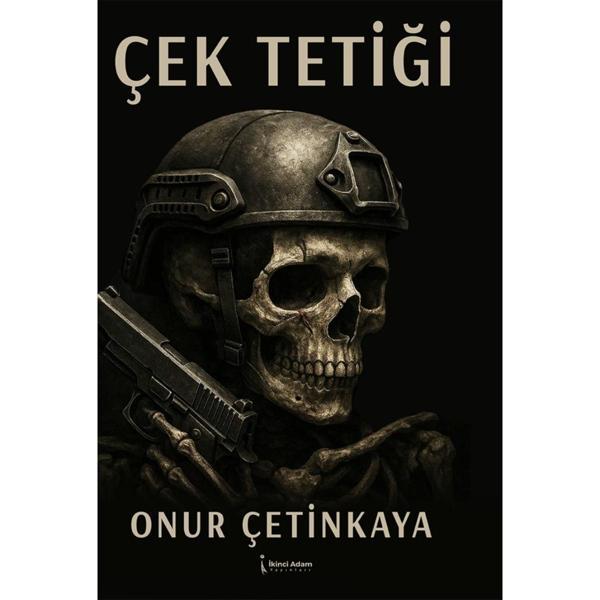 Çek Tetiği - Onur Çetinkaya - İkinci Adam Yayınları - Image 1