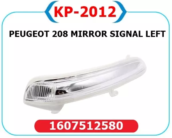 DIŞ DİKİZ AYNA SİNYALİ SOL OPEL CORSA F 2019 PEUGEOT P208-P2008 2013 CITROEN C3 2016 C4 2014 1607512580 - Image 1