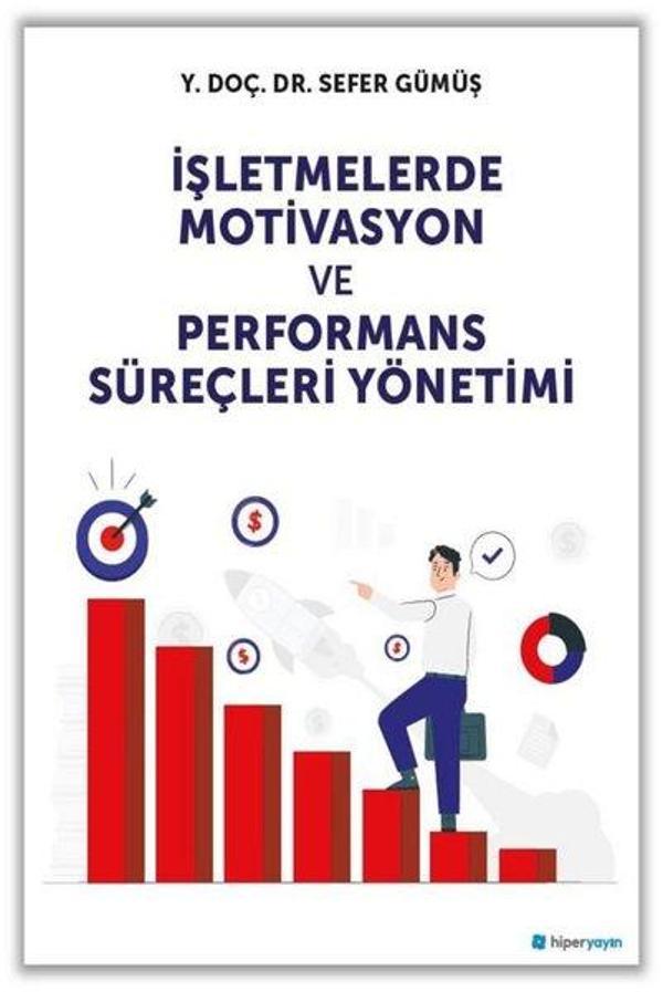 İşletmelerde Motivasyon ve Performans Süreçleri Yönetimi - Hiperlink - Image 1