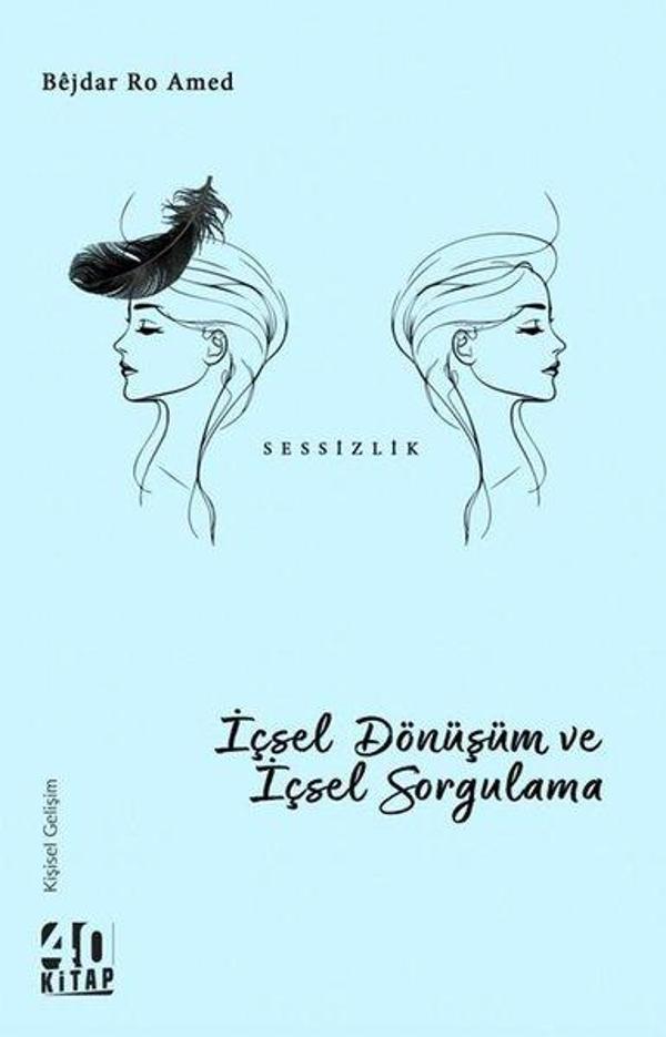İçsel Dönüşüm ve İçsel Sorgulama - Sessizlik - 40 Kitap - Image 1